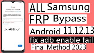 Samsung All Models Frp Bypass Unlock Android 11 12 13 Final Method 2023 without pc