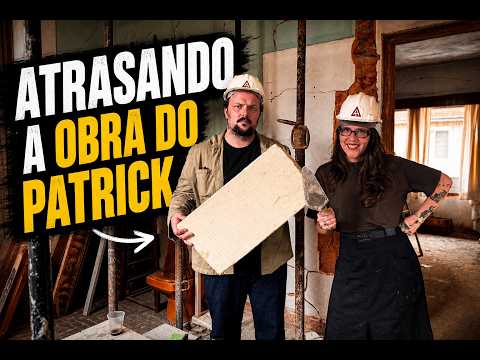 Atrasando a obra do Patrick com Sartório e Jéssika