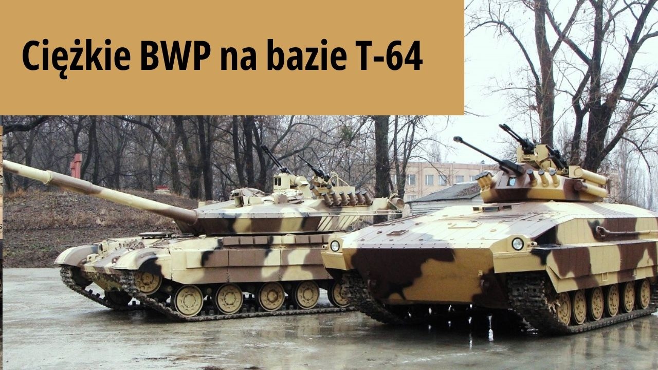 Ciężkie BWP na bazie T-64