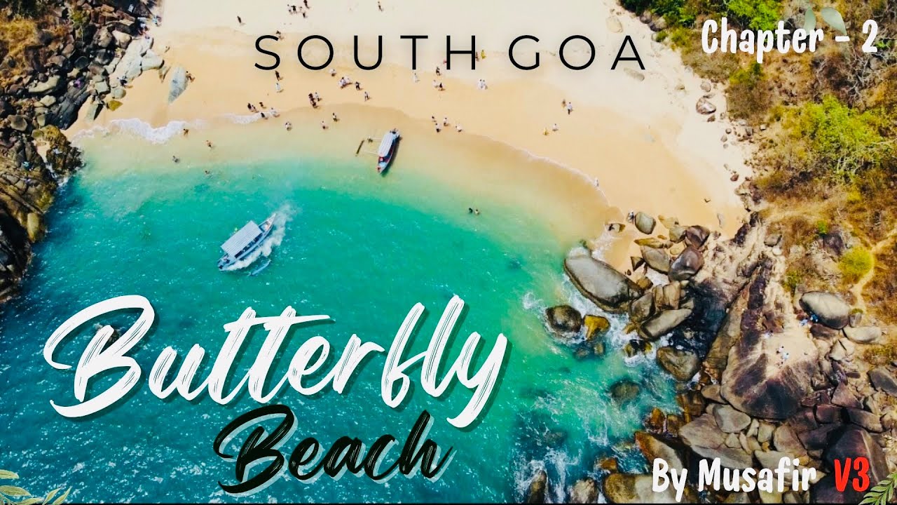 Butterfly Beach Goa 🦋 | Hidden Paradise in South Goa | साउथ गोवा का Secret Beach!”  | EP -2