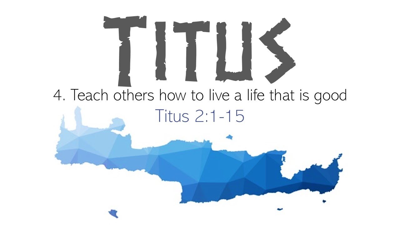 Titus 2: 1-15