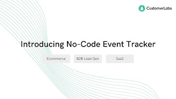 CustomerLabs CDP No-Code Event tracker