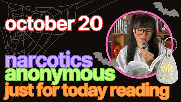 Just For Today Reading October 20 - Narcotics Anonymous ✰ kelseainrecovery