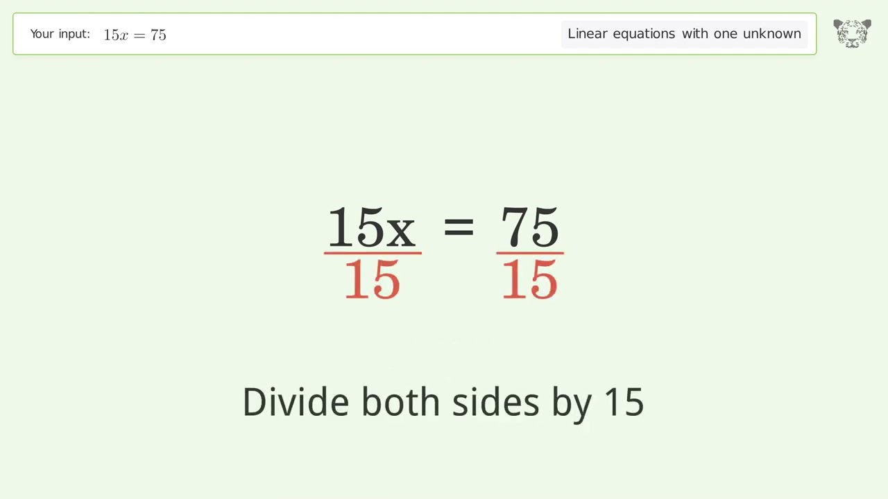 Linear equation with one unknown: Solve 15x=75 step-by-step