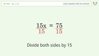 Linear equation with one unknown: Solve 15x=75 step-by-step solution