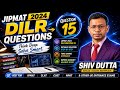 JIPMAT 2024 DILR Questions | Complete PYQ Analysis &amp; Smart Shortcuts 🔥 | Crack JIPMAT DILR