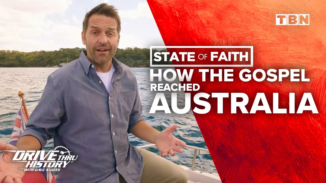 Dave Stotts: The History of Christianity in Australia | The State of Faith | TBN