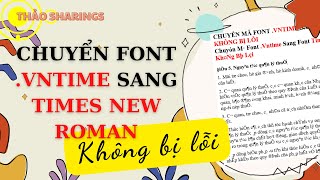 HƯỚNG DẪN CHUYỂN VNTIME SANG TIMES NEW ROMAN KHÔNG BỊ LỖI THÀNH CÔNG 100% CONVERT VNTIME TO ROMAN screenshot 2