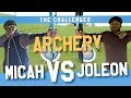 ARCHERY CHALLENGE | MICAH vs JOLEON, EPISODE 2
