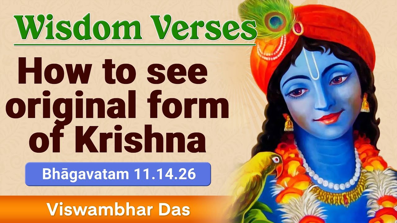How to see Krsna in his original subtle form? [SB 11.14.26] - YouTube