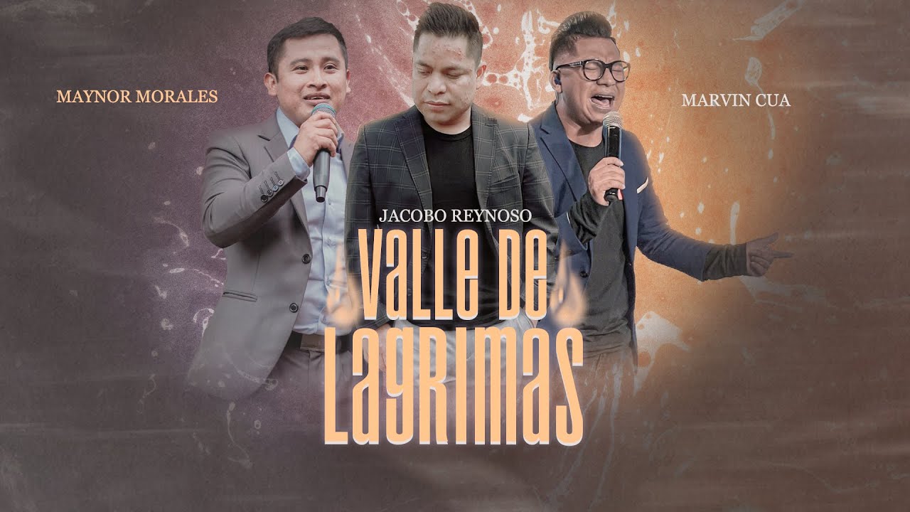 Valle de Lagrimas - Maynor morales ft Marvin Cua ft Jacobo Reynoso Valle de Lagrimas - Maynor morales ft Marvin Cua ft Jacobo Reynoso