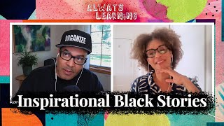 Sharing Stories of Black Excellence With Our Kids (ft. Karyn Parsons)