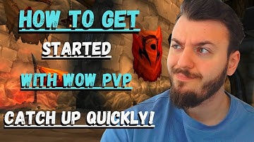 How To Get Started With WoW PVP - Catch Up Quickly With These Tips