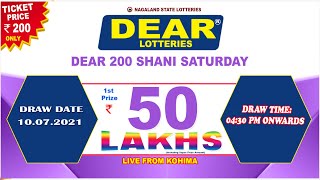 DEAR 200 SHANI SATURDAY WEEKLY LOTTERY LIVE TODAY 4.30 PM |10.07.2021| LIVE FROM NAGALAND screenshot 2