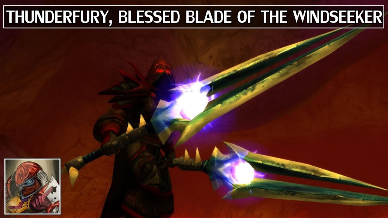 Thunderfury Blessed Blade Of The Windseeker Azeroth Arsenal Episode 1 Youtube