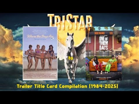 TriStar Pictures Trailer Title Card Compilation 1984 2025