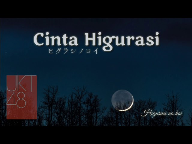 JKT48 - Cinta Higurashi / Higurashi No Koi [Lyrics] class=