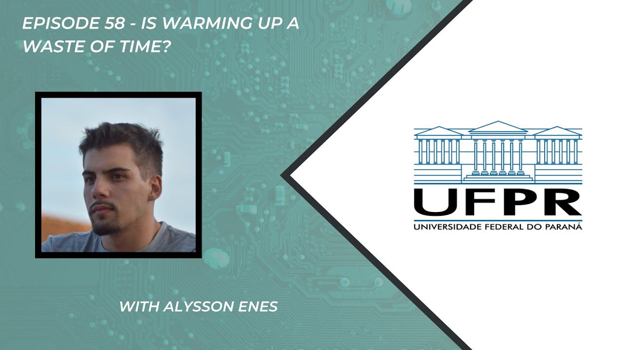 Episode 58 - Is Warming Up A Waste Of Time? With Alysson Enes