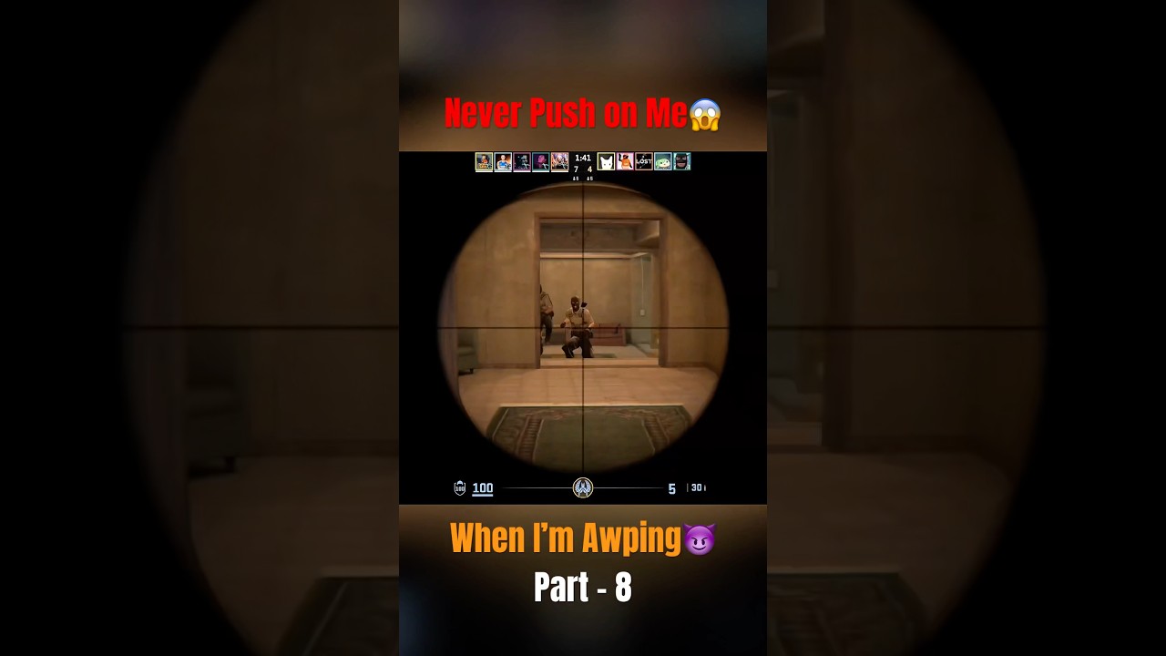 Never Push on Me😱When i’m AWPing😈 | Part - 8 | 
