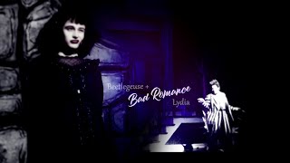 Beetlejuice + Lydia Deetz || bad romance