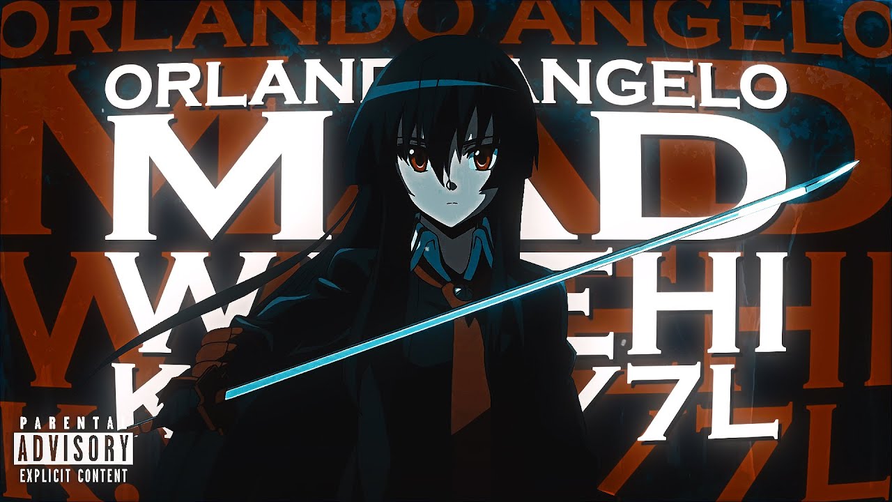 ORLANDO ANGELO - MAD [W/ K.V.N//7Ł & WAVEHI] (Official AMV)