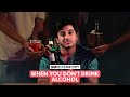 Filtercopy  when you dont drink alcohol  ft aditya pandey  gunit cour