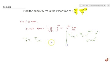 Find the middle term in the expansion of : ltmath gt  ltmrow gt  ltmo gt  lt/mo gt ltms