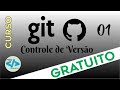 Curso de controle de Versão Git - GitHub #git #github Aula 01