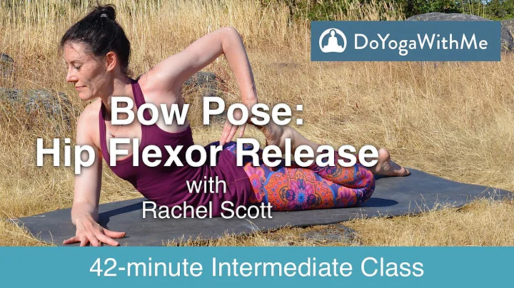 Bow Pose: Hip Flexor Release with Rachel Scott