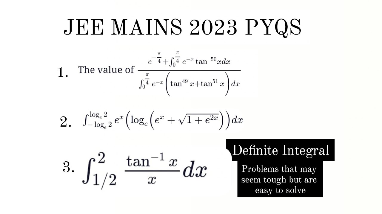 Definite Integral Problems Explained JEE MAIN 2023 YouTube definite-integral-problems-explained-jee-main-2023-youtube