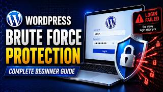 WordPress Brute Force Protection Guide | How to Stop Brute Force Attacks in WordPress (Step-by-Step)