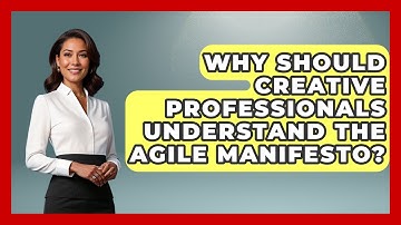 Why Should Creative Professionals Understand The Agile Manifesto? | Directing Creative Success News