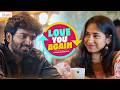 Love You Again 🔁 | Ft. Jaiseelan &amp; Archana Raj | FilterCopy Enga Area