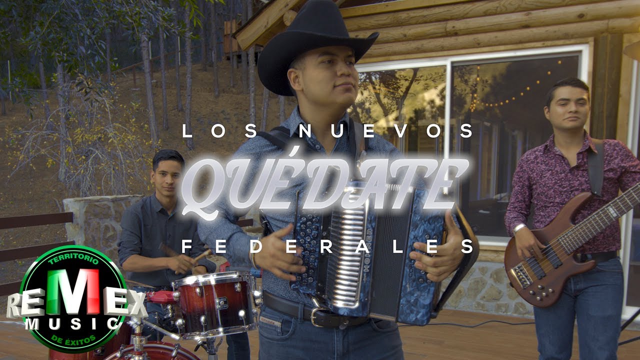 Los Nuevos Federales - Quedate (Video Oficial)