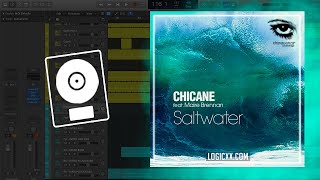 Chicane feat. Maire Brennan Of Clannad - Saltwater (Logic Pro Remake)