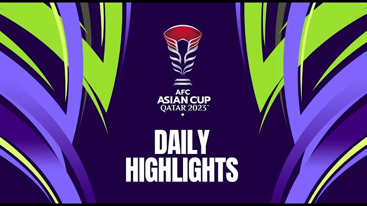 #AsianCup2023: التقرير اليومي: 15 يناير - DayDayNews