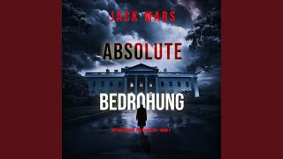 Chapter 81 - Absolute Bedrohung (Ein Jake Mercer Politthriller — Band 1)