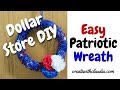 Easy Dollar Store Patriotic Wreath DIY Tutorial