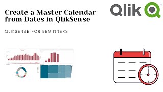 QlikSense Tutorial -  How to create a master Calendar from Dates in Qlik Sense