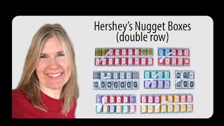 Hershey's Nugget Boxes (double row all sizes)