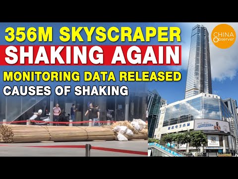 356m Tall Skyscraper Shaking Again, Monitoring Data released, analysis of the causes of shaking