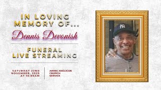 Celebrating the life of Dennis Devonish.