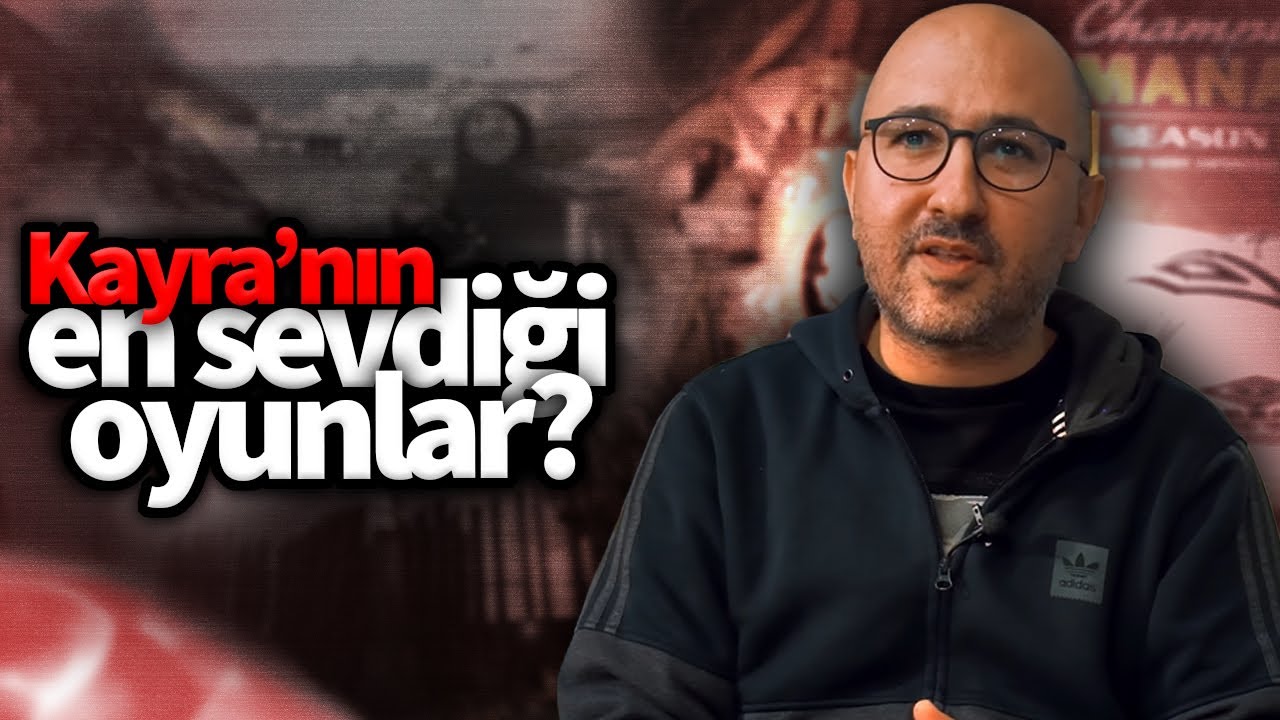Kayra'nın en sevdiği oyunlar! CM'nin hayatındaki yeri. @kayraofgina