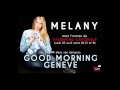 Melany  good morning genve sur yes fm radio