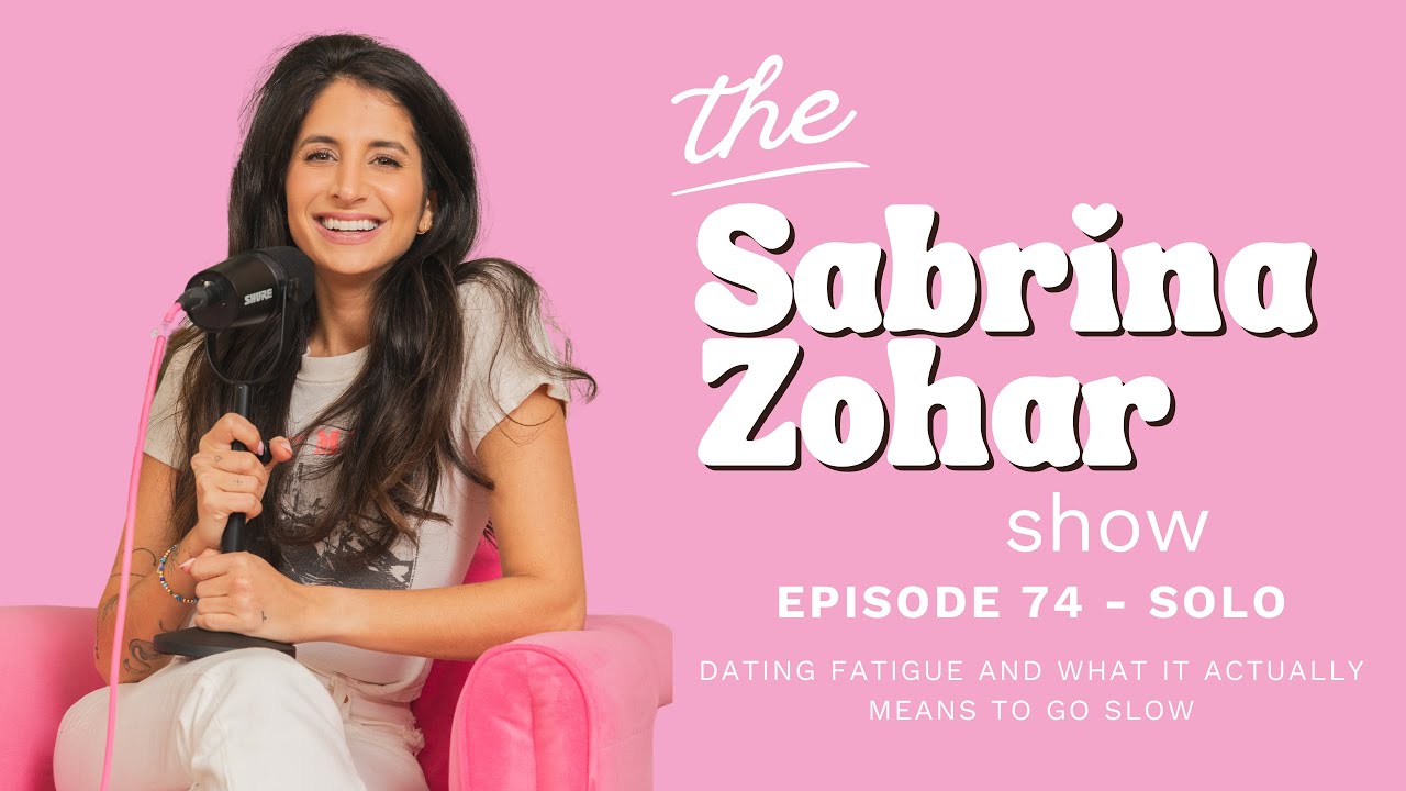 Dating Fatigue and What It Actually Means To Go Slow | Sabrina Zohar