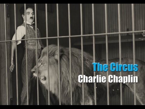 Charlie Chaplin   La cage au lion   Scne complte Le Cirque 1928