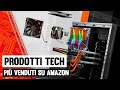 I Prodotti Tech più venduti su Amazon