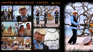 Miniatura de "Espero (Video Oficial) - Montéz De Durango"