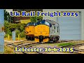 Uk Rail Freight 2025 Leicester