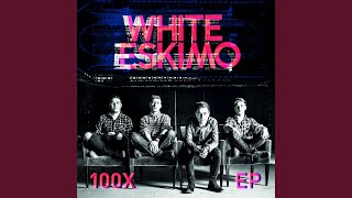 Watch White Eskimo Wake Up video